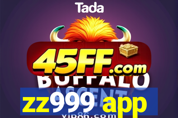 zz999 app